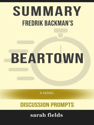 cover image of Summary of Fredrik Backman's Beartown--A Novel --Discussion Prompts